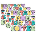 (3 Pack) Instant Mom Decals - Just Add Coffee - Coffee Lover Mom Decals - 3 Inches On Longest Side - Easy Peel & Apply - Made in USA - 3MCS7678