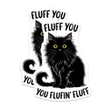 (2 Pack) Funny Black Cat Magnets - Sarcastic Fluffy Feline - Cat Lover Fridge Locker Decor - 5 Inches On Longest Side - Thick Durable Magnet - Made in USA - MAG39877