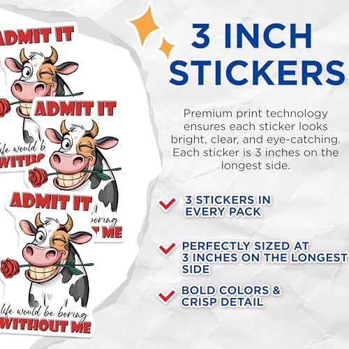 (3 Pack) Funny Cow Decals - Admit It Life Decal - Rose Cartoon Decal - 3 Inches On Longest Side - Easy Peel & Apply - Made in USA - 3MCS8470