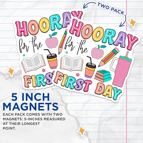 (2 Pack) Hooray for The First Day Magnets Magnets - Teacher Classroom Decor - Back to School Supplies - 5" On Longest Side - Made in USA - Sticks to Refrigerators & Metal Surfaces - MAG9124
