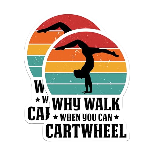 (2 Pack) Gymnastics Motivation Stickers - Why Walk When You Can Cartwheel - Athletic Inspiration Decal - 5" On Longest Side - Sticks to Smooth Flat Surfaces - Made in USA - BMCS6325