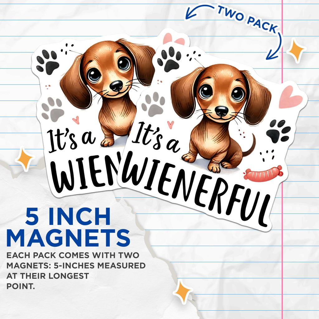 (2 Pack) Dachshund Magnets - Weinerful Dog Refrigerator Magnets - Cute Puppy Decor - 5" On Longest Side - Premium Magnet - for Cars, Refrigerators, Toolboxes, Lockers - Made in USA - MAG14887