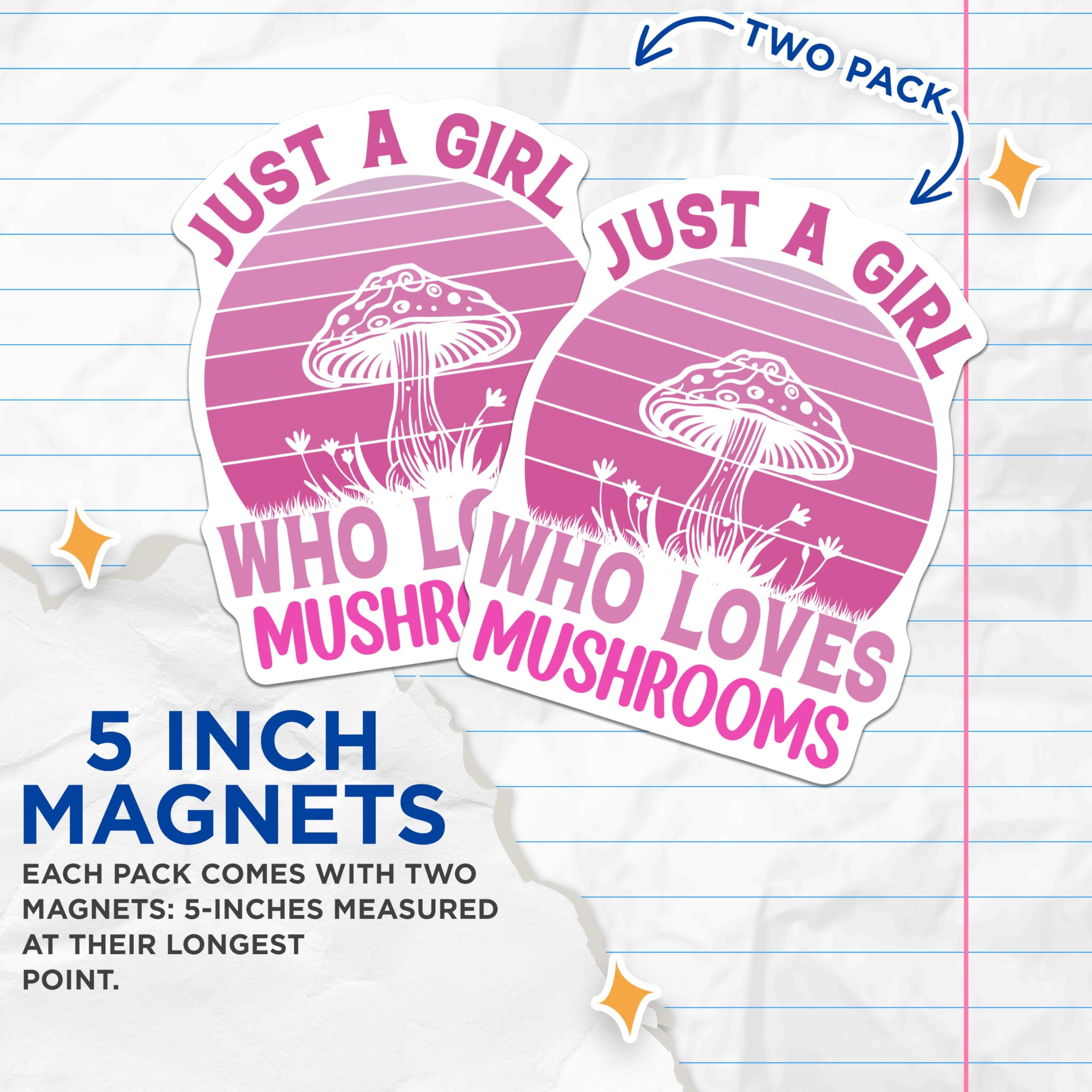 (2 Pack) Mushroom Lover Magnets - Just A Girl Who Loves Mushrooms - Fungi Enthusiast Decor - 5" On Longest Side - Premium Magnet - for Cars, Refrigerators, Toolboxes, Lockers - Made in USA - MAG18312