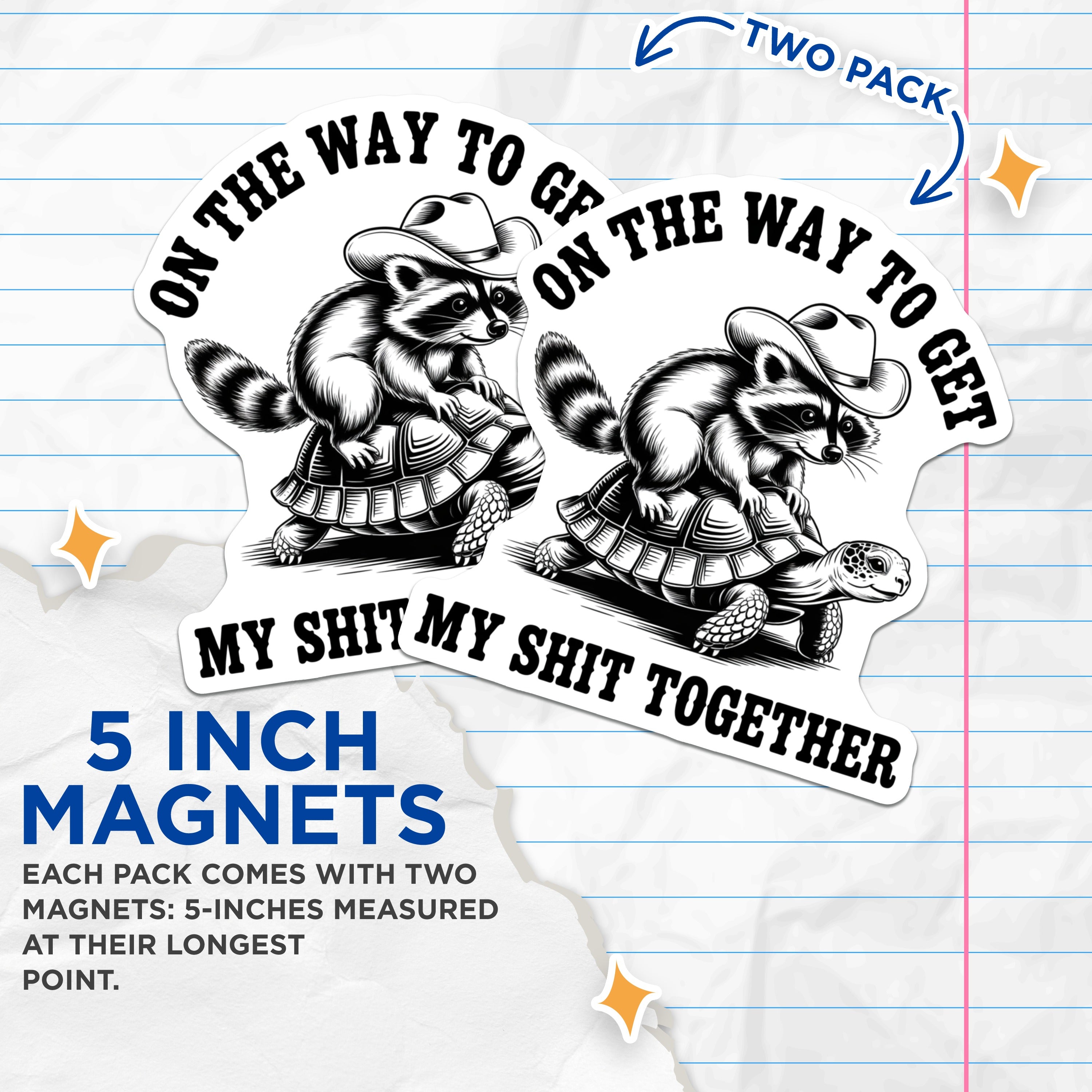 (2 Pack) On The Way to Get My Shit Together Magnets - Funny Raccoon Turtle - Sarcastic Humor Fridge - 5 Inches On Longest Side - Thick Durable Magnet - Made in USA - MAG38404