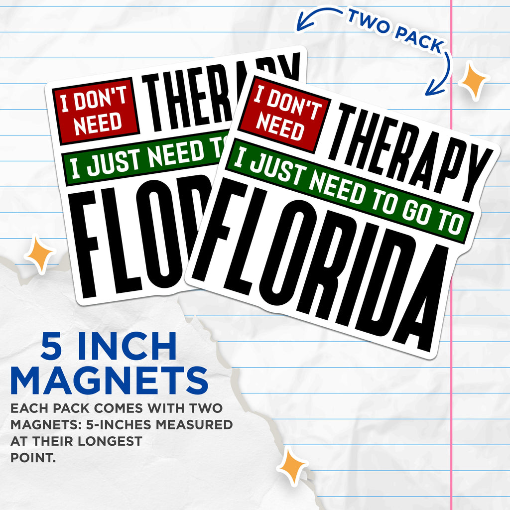 (2 Pack) Florida Vacation Magnets - Humorous Travel Quote - State Pride Souvenir - 5 Inches On Longest Side - Thick Durable Magnet - Made in USA - MAG38183