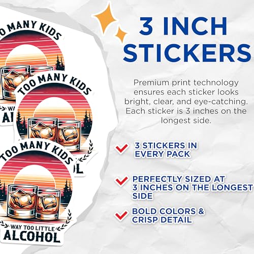 (3 Pack) Funny Alcohol Decals - Parenting Humor - Sarcastic Drink Lover Decal - 3 Inches On Longest Side - Easy Peel & Apply - Made in USA - 3MCS6225