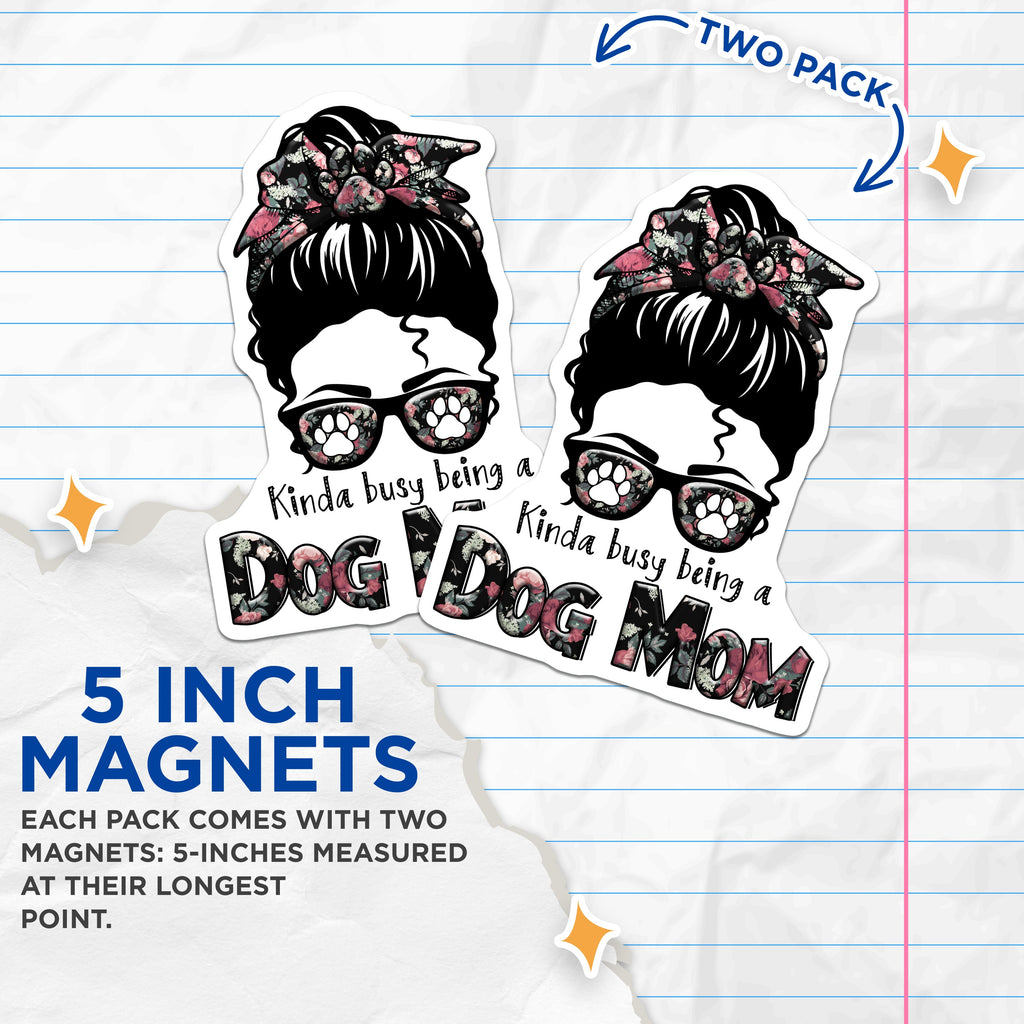 (2 Pack) Dog Mom Magnets - Floral Messy Bun Mama - Pet Lover Refrigerator Decor - 5 Inches On Longest Side - Thick Durable Magnet - Made in USA - MAG37954