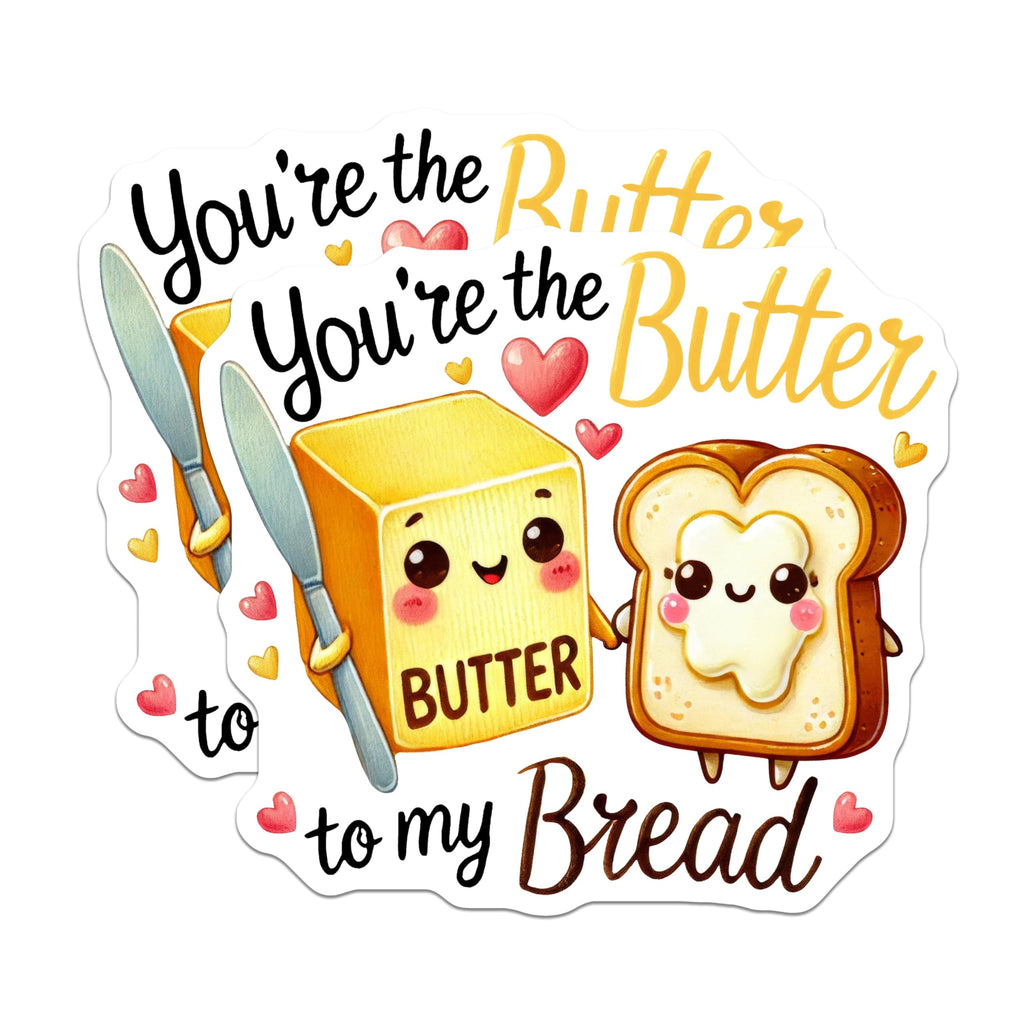 (2 Pack) You're The Butter to My Bread Stickers - Cute Bread and Butter Stickers - Adorable Food Stickers - 5" On Longest Side - Sticks to Any Smooth Flat Surface - Made in USA - BMCS3373
