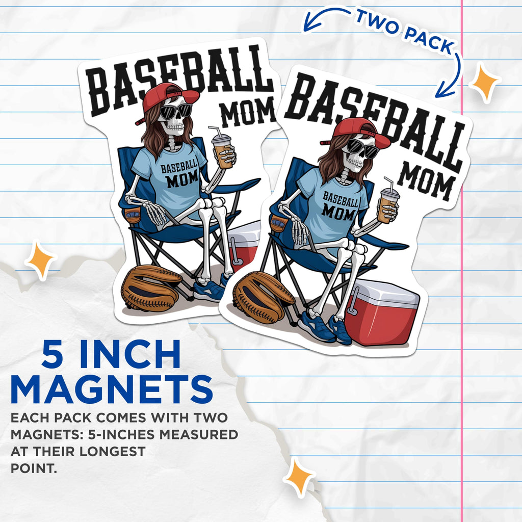 (2 Pack) Baseball Mom Skeleton Magnets - Funny Game Day Decor - Sports Parent Fan Art - 5 Inches On Longest Side - Thick Durable Magnet - Made in USA - MAG20513