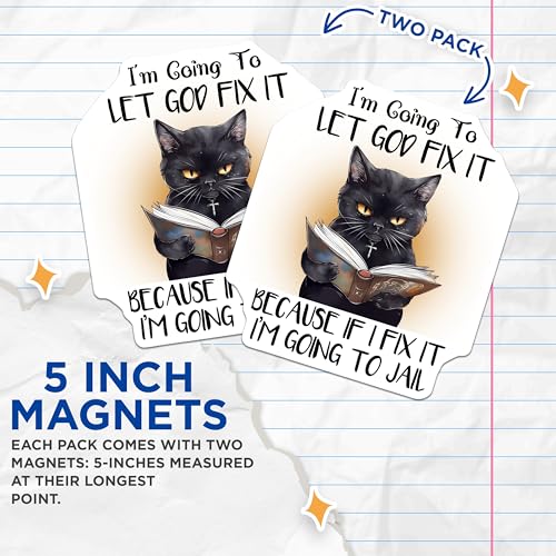 (2 Pack) Let God Fix It Magnets - Funny Cat Quote - Inspirational Home Decor for Office or Home - 5" On Longest Side - for Cars, Fridges, Toolboxes - Made in USA - MAG7724