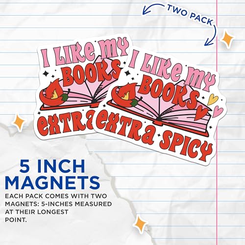 (2 Pack) I Like My Books Extra Spicy Magnets - Book Lover ation - Reading Enthusiast Gift - Funny Literary - 5" On Longest Side - for Cars, Fridges, Toolboxes - Made in USA - MAG3924