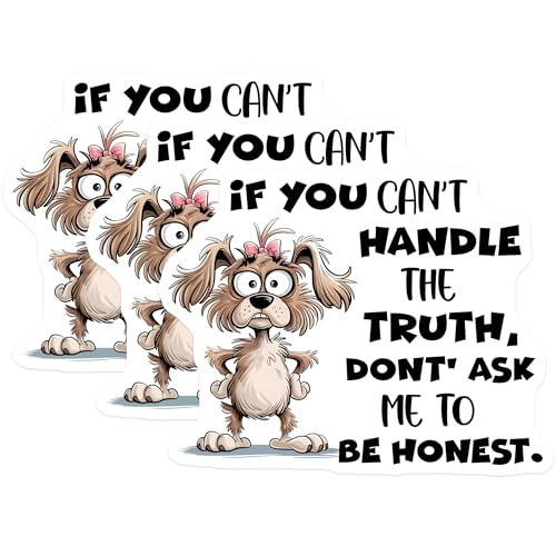 (3 Pack) Funny Dog Decals - Sassy Puppy - Honesty Quote Sticker - 3 Inches On Longest Side - Easy Peel & Apply - Made in USA - 3MCS8479