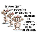 (3 Pack) Funny Dog Decals - Sassy Puppy - Honesty Quote Sticker - 3 Inches On Longest Side - Easy Peel & Apply - Made in USA - 3MCS8479