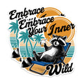 (2 Pack) Embrace Your Inner Wild Magnets - Funny Raccoon Sitting On Beach - 5 Inches On Longest Side - Premium Magnet - for Cars, Refrigerators, Toolboxes - Made in USA - MAG2074