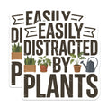 (2 Pack) Plant Lover Magnets - Easily Distracted By Plants Enthusiast Decor - Funny Houseplant Gardener Refrigerator Magnets - 5 Inches On Longest Side - Thick Durable Magnet - Made in USA - MAG21684