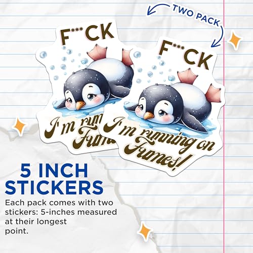 (2 Pack) Funny Penguin Stickers - I'm Running on Fumes Stickers - Humorous Animal Stickers - 5" On Longest Side - Sticks to Smooth Flat Surfaces - Made in USA - BMCS5877