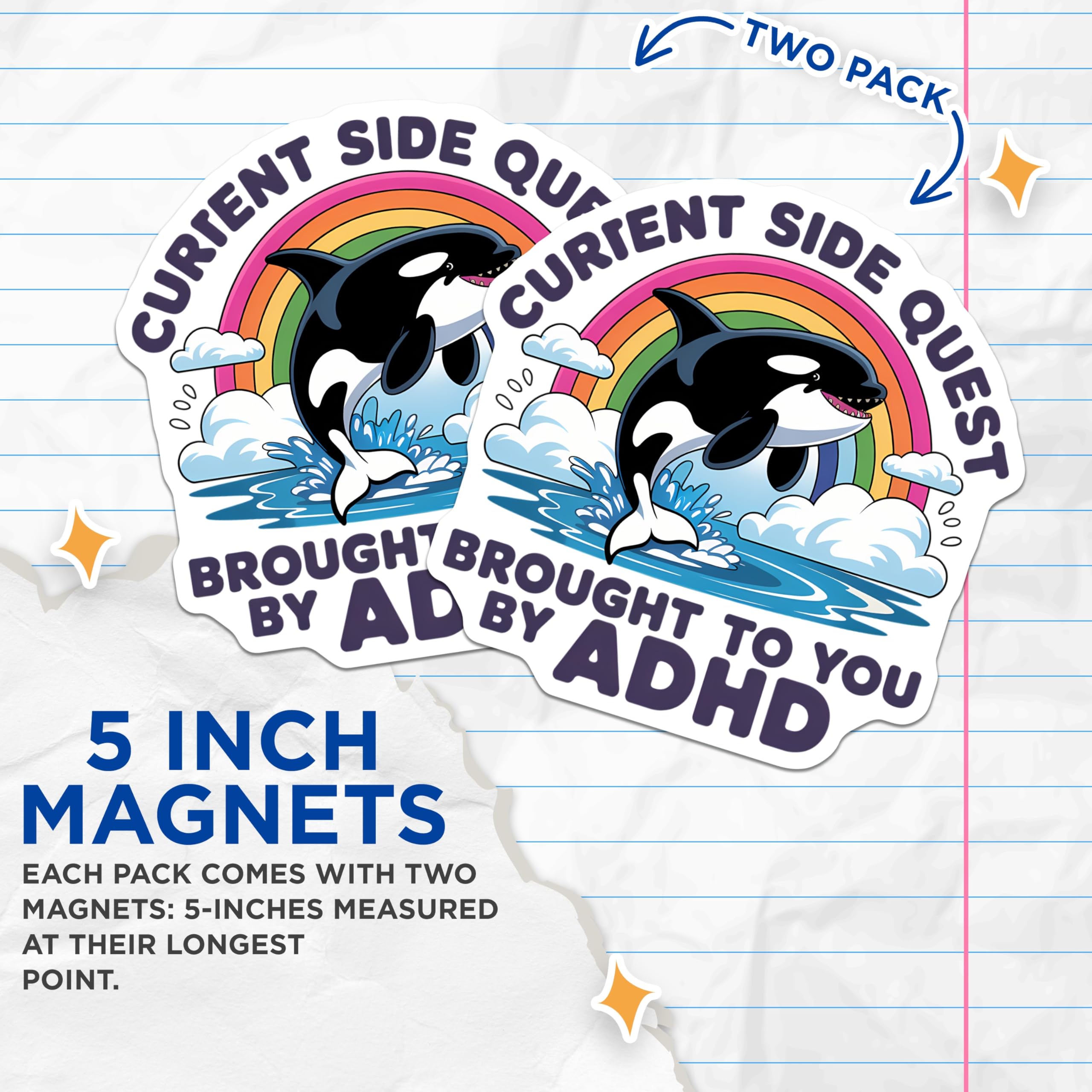 (2 Pack) Current Side Quest Magnets - Funny ADHD Orca Rainbow - Neurodivergent Executive Function Brain - 5 Inches On Longest Side - Thick Durable Magnet - Made in USA - MAG21786