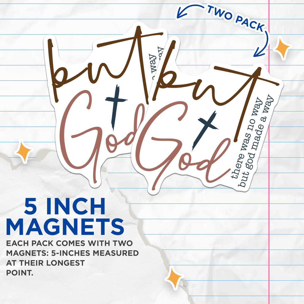 (2 Pack) But God Made A Way Magnets - Christian Faith Inspiration - Religious Scripture Quote - 5 Inches On Longest Side - Thick Durable Magnet - Made in USA - MAG26959