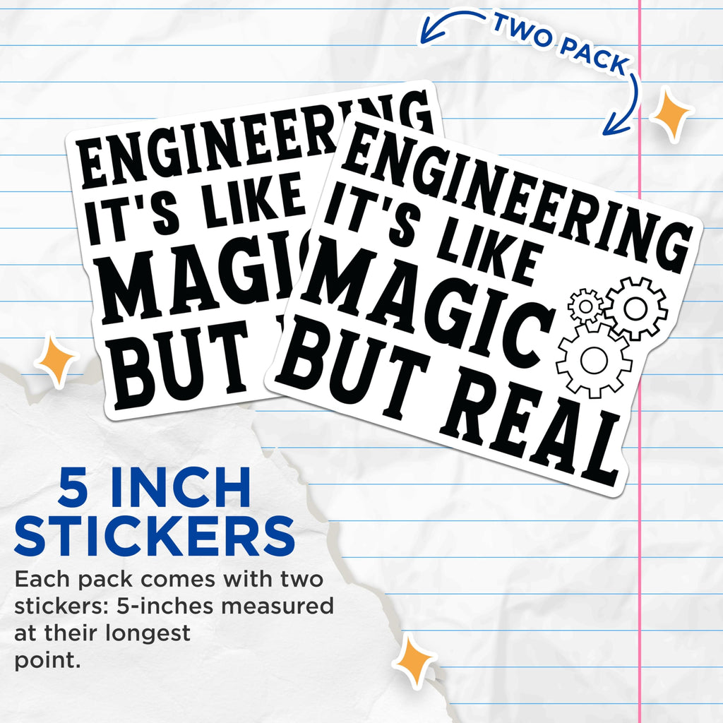 (2 Pack) Engineering Magic Real Stickers - Funny Engineer Quote - STEM Science Decal - 5" On Longest Side - Sticks to Smooth Flat Surfaces - Made in USA - BMCS21065