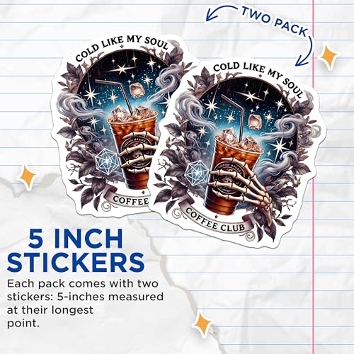 (2 Pack) Cold Like My Soul Stickers - Coffee Club - Gothic Coffee Lover Decal - 5" On Longest Side - Sticks to Smooth Flat Surfaces - Made in USA - BMCS9939