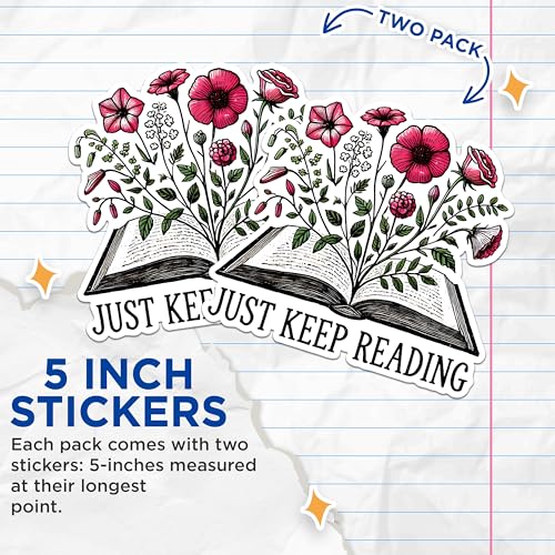 (2 Pack) Just Keep Reading Stickers - Floral Book Stickers - Motivational Reading Stickers - 5" On Longest Side - Sticks to Any Smooth Flat Surface - Made in USA - BMCS2753