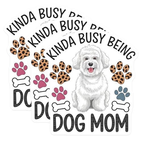 (3 Pack) Dog Mom Decals - Kinda Busy Being - Maltese Decal- 3 Inches On Longest Side - Easy Peel & Apply - Made in USA - 3MCS5267