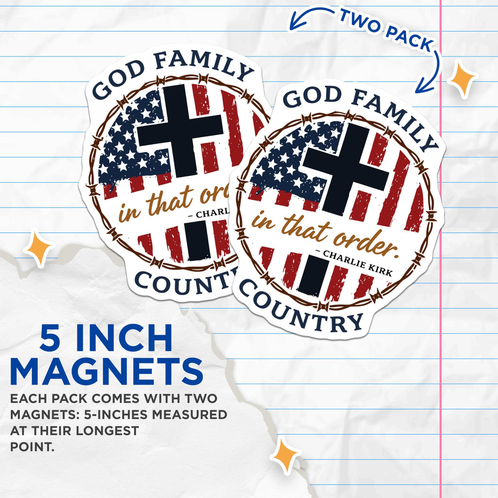 (2 Pack) God Family Country Magnets - Christian Patriotism Decor - Charlie Kirk Quote Faith - 5 Inches On Longest Side - Thick Durable Magnet - Made in USA - MAG19528