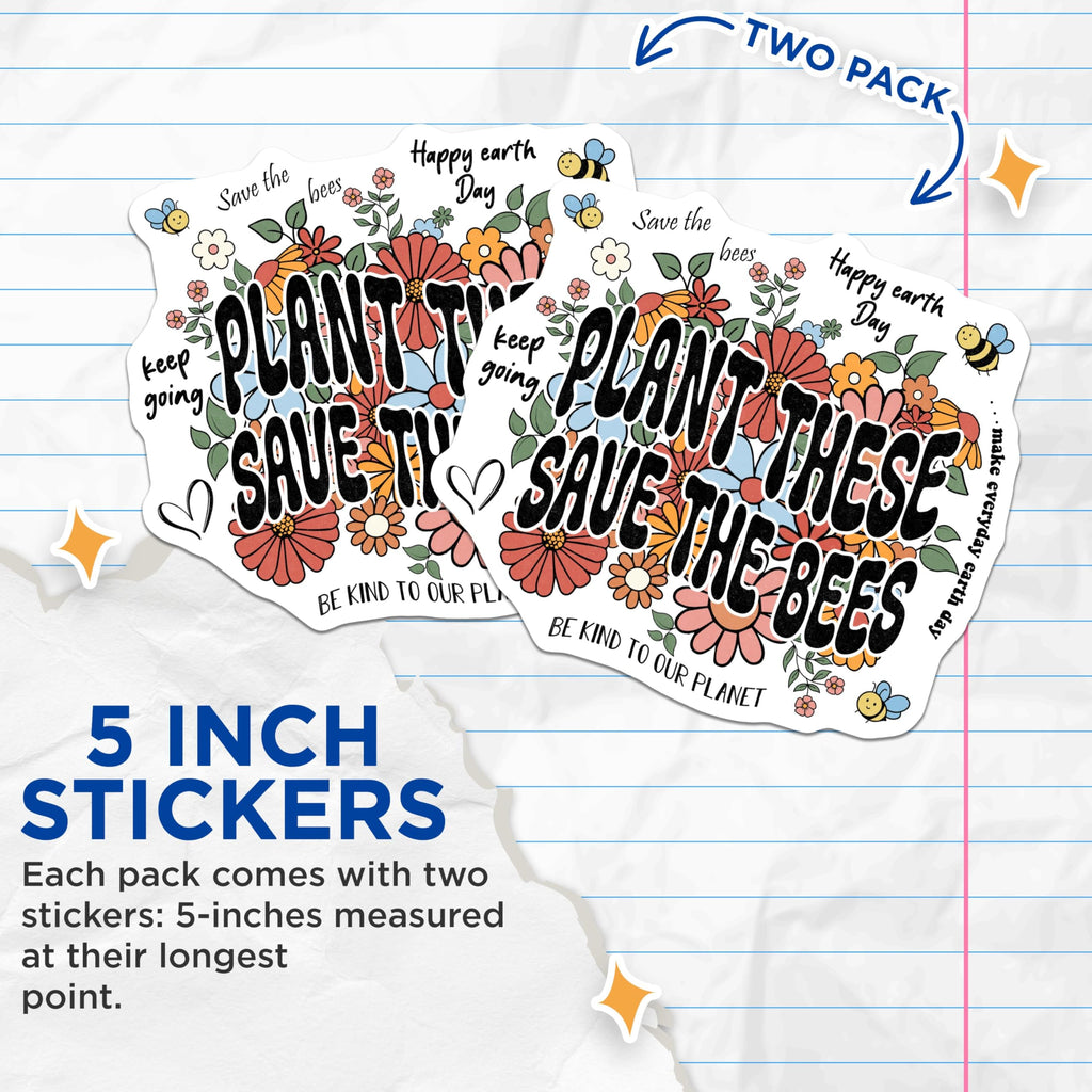 (2 Pack) Plant These Save The Bees Stickers - Environmental Awareness - Floral Design - Eco-Friendly Decor - 5" On Longest Side - Sticks to Smooth Flat Surfaces - Made in USA - BMCS6611