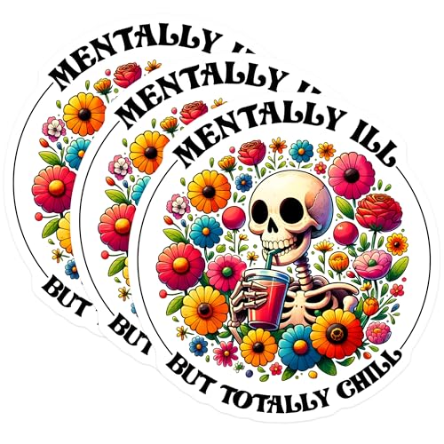 (3 Pack) Skeleton Decals - Mentally Ill But Totally Chill - Funny Laptop Decals - 3 Inches On Longest Side - Easy Peel & Apply - Made in USA - 3MCS6292