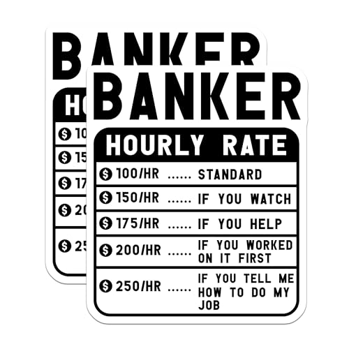 (2 Pack) Banker Hourly Rate Stickers - Funny Business Stickers - Finance Office Decor - Economics Joke Stickers - 5" On Longest Side - Sticks to Smooth Flat Surfaces - Made in USA - BMCS4919
