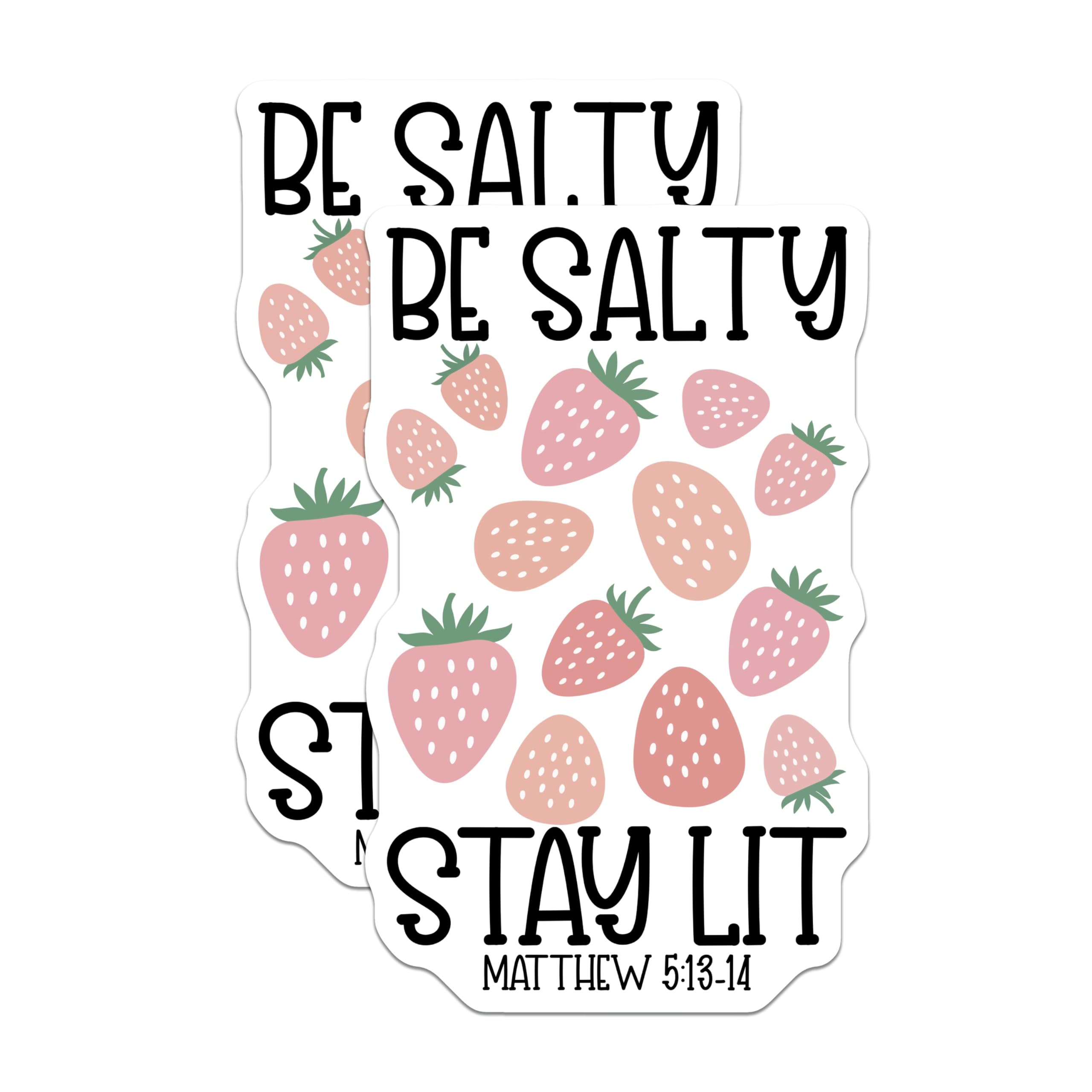 (2 Pack) Be Salty Stay Lit Magnets - Strawberry Verse Magnets - Fridge Magnets Decor - 5" On Longest Side - Premium Magnet - for Cars, Refrigerators, Toolboxes, Lockers - Made in USA - MAG17027