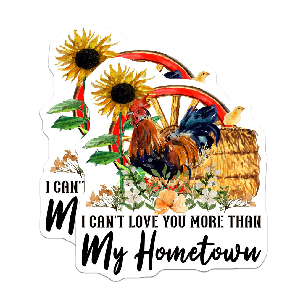(2 Pack) I Can't Love You More Than My Hometown Stickers - Farm Animal Art - Country Home Decor Stickers - 5" On Longest Side - Sticks to Smooth Flat Surfaces - Made in USA - BMCS6023