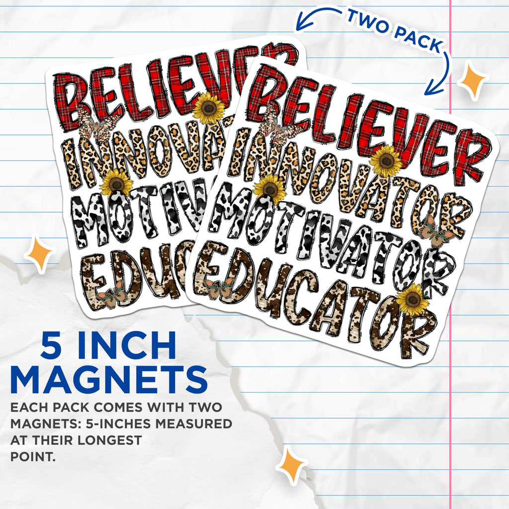 (2 Pack) Believer Innovator Motivator Educator Magnets - Teacher Appreciation - Inspirational Decor - 5 Inches On Longest Side - Thick Durable Magnet - Made in USA - MAG28164