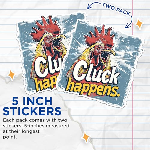 (2 Pack) Funny Chicken Stickers - Cluck Happens Stickers - Farm Animal Humor Sticker Pack - 5" On Longest Side - Sticks to Any Smooth Flat Surface - Made in USA - BMCS2596