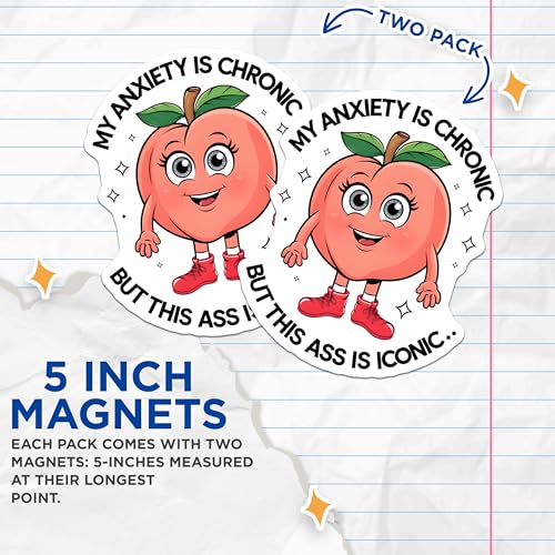 (2 Pack) Anxiety is Chronic Magnets - Funny Peach - Humor Kitchen - Positive Affirmation Quotes Magnets - 5" On Longest Side - for Cars, Fridges, Toolboxes - Made in USA - MAG4396