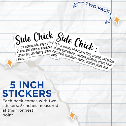 (2 Pack) Side Chick Funny Definition Stickers - Humor Decals - 5" On Longest Side - Sticks to Smooth Flat Surfaces - Made in USA - BMCS9211 - BMCS9211