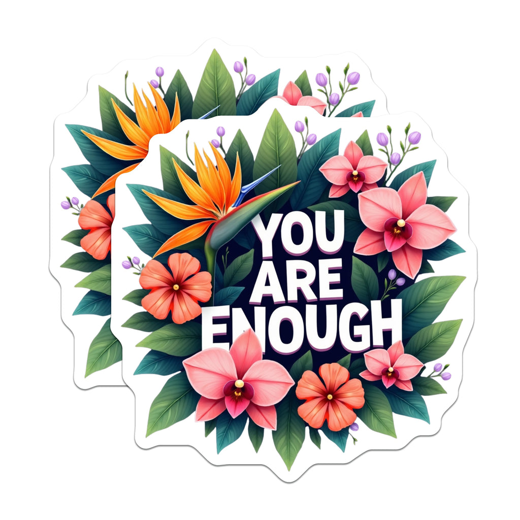 (2 Pack) You are Enough Magnets - Affirmation Decor - Positive Mental Health - Tropical Floral Design - Self Love Reminder - 5 Inches On Longest Side - Thick Durable Magnet - Made in USA - MAG37482