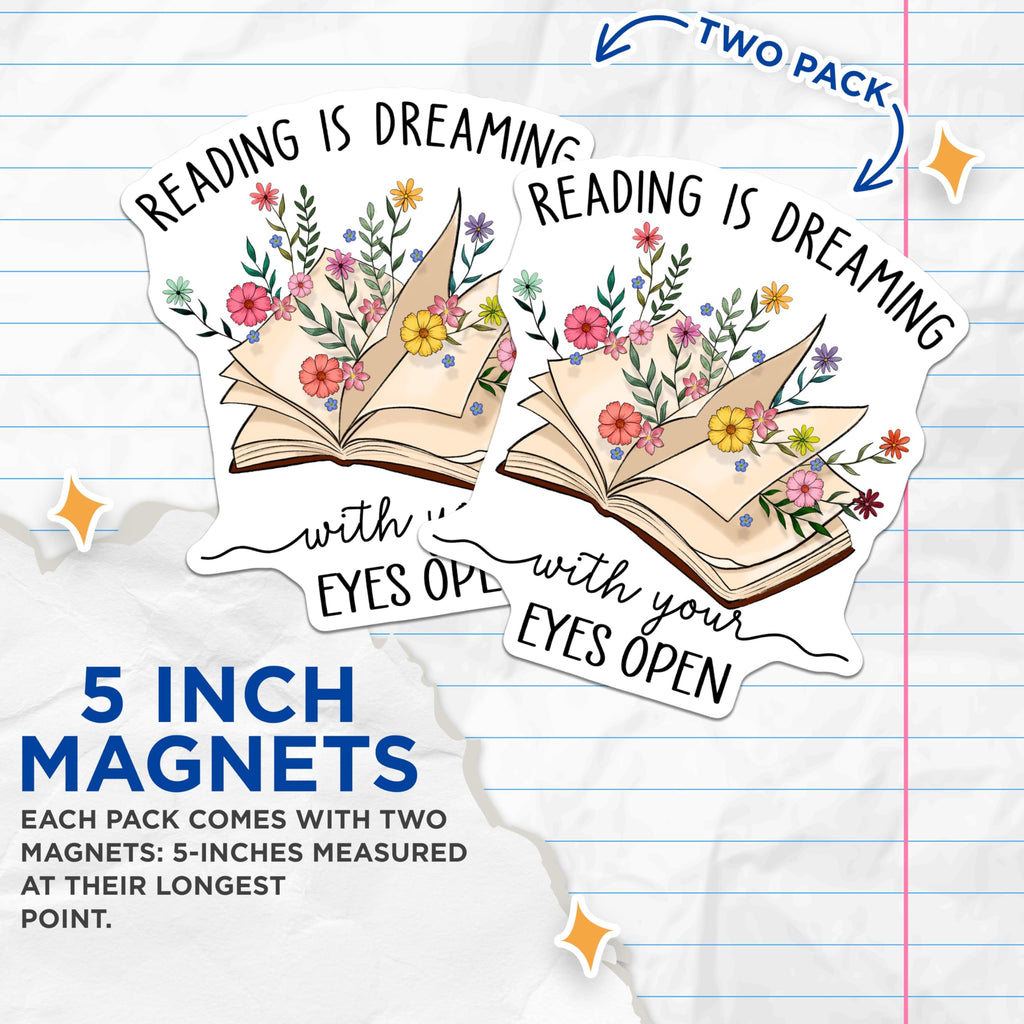 (2 Pack) Reading is Dreaming Magnets - Book Lover Decor - Floral Bookish Magnets - 5" On Longest Side - Premium Magnet - for Cars, Refrigerators, Toolboxes, Lockers - Made in USA - MAG14185