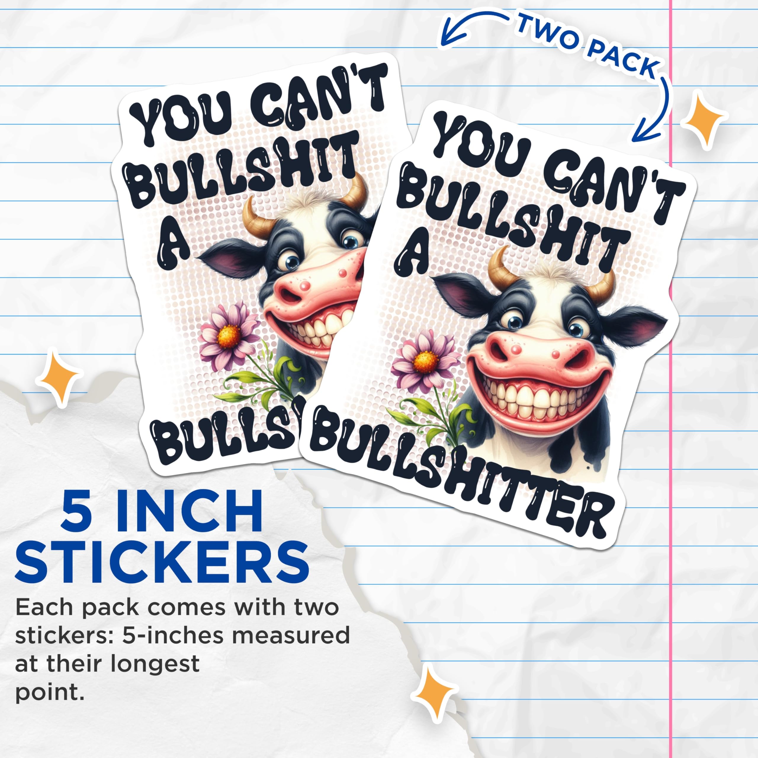 (2 Pack) You Cant Bullshit Stickers - Funny Cow Sticker - Sarcastic Sticker - 5" On Longest Side - Sticks to Smooth Flat Surfaces - Made in USA - BMCS15187