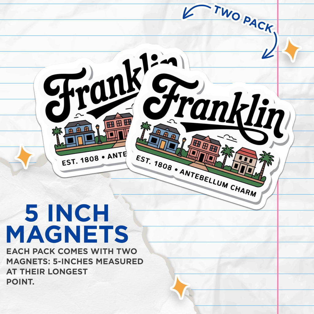 (2 Pack) Franklin Tennessee Magnets - Antebellum Charm Decor - Home Town Souvenir - 5" On Longest Side - Premium Magnet - for Cars, Refrigerators, Toolboxes, Lockers - Made in USA - MAG17870