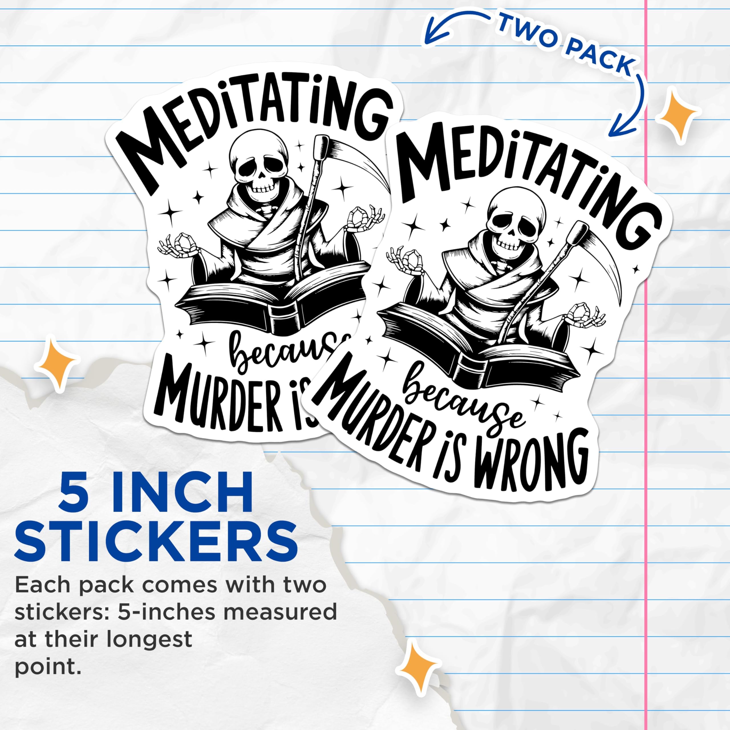 (2 Pack) Meditating Because Murder is Wrong Stickers - Funny Skull Stickers - Meditation Stickers - 5" On Longest Side - Sticks to Smooth Flat Surfaces - Made in USA - BMCS5299