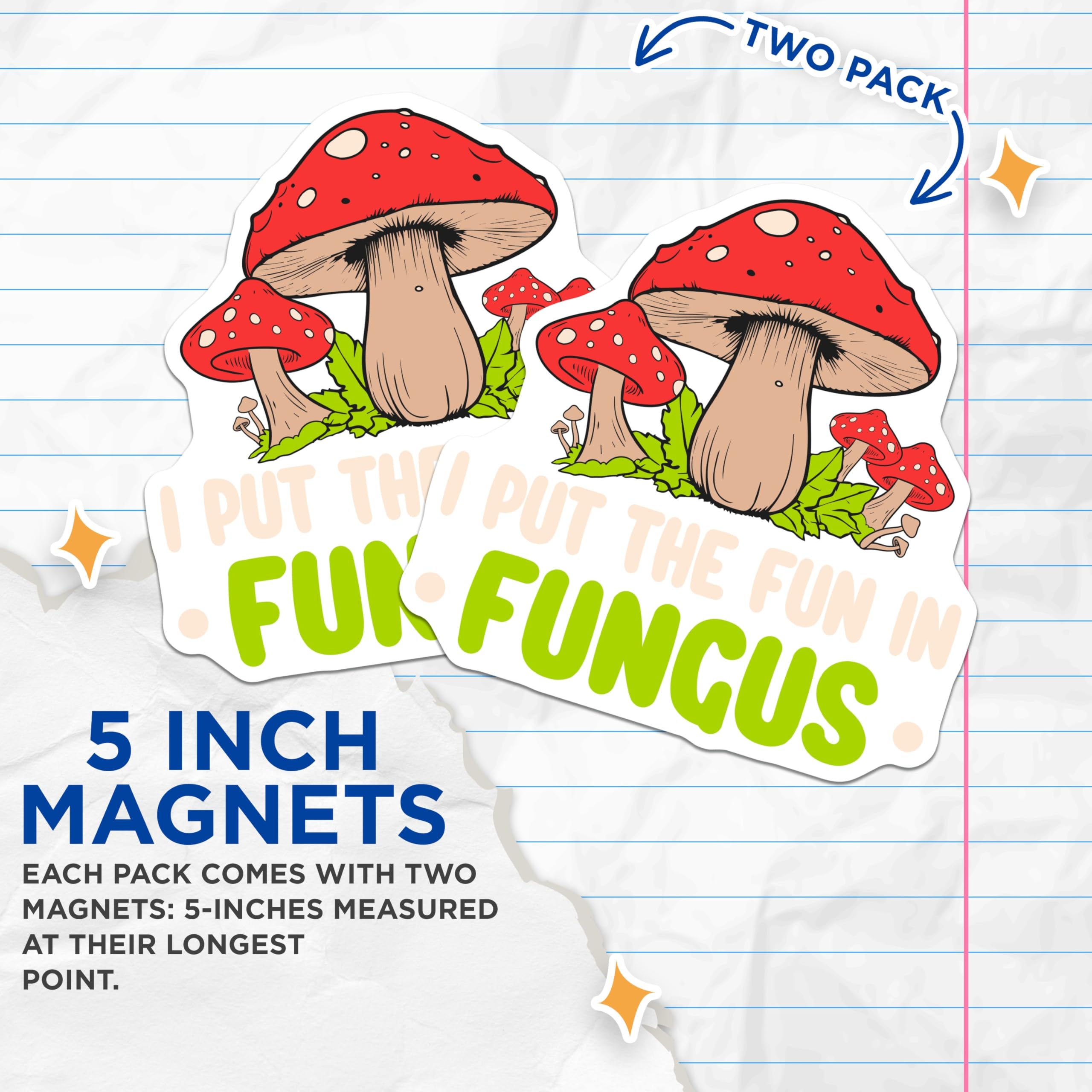 (2 Pack) Mushroom Magnets - Funny Fungus Sayings - Mycology Humor Fridge Decor - 5 Inches On Longest Side - Thick Durable Magnet - Made in USA - MAG19288