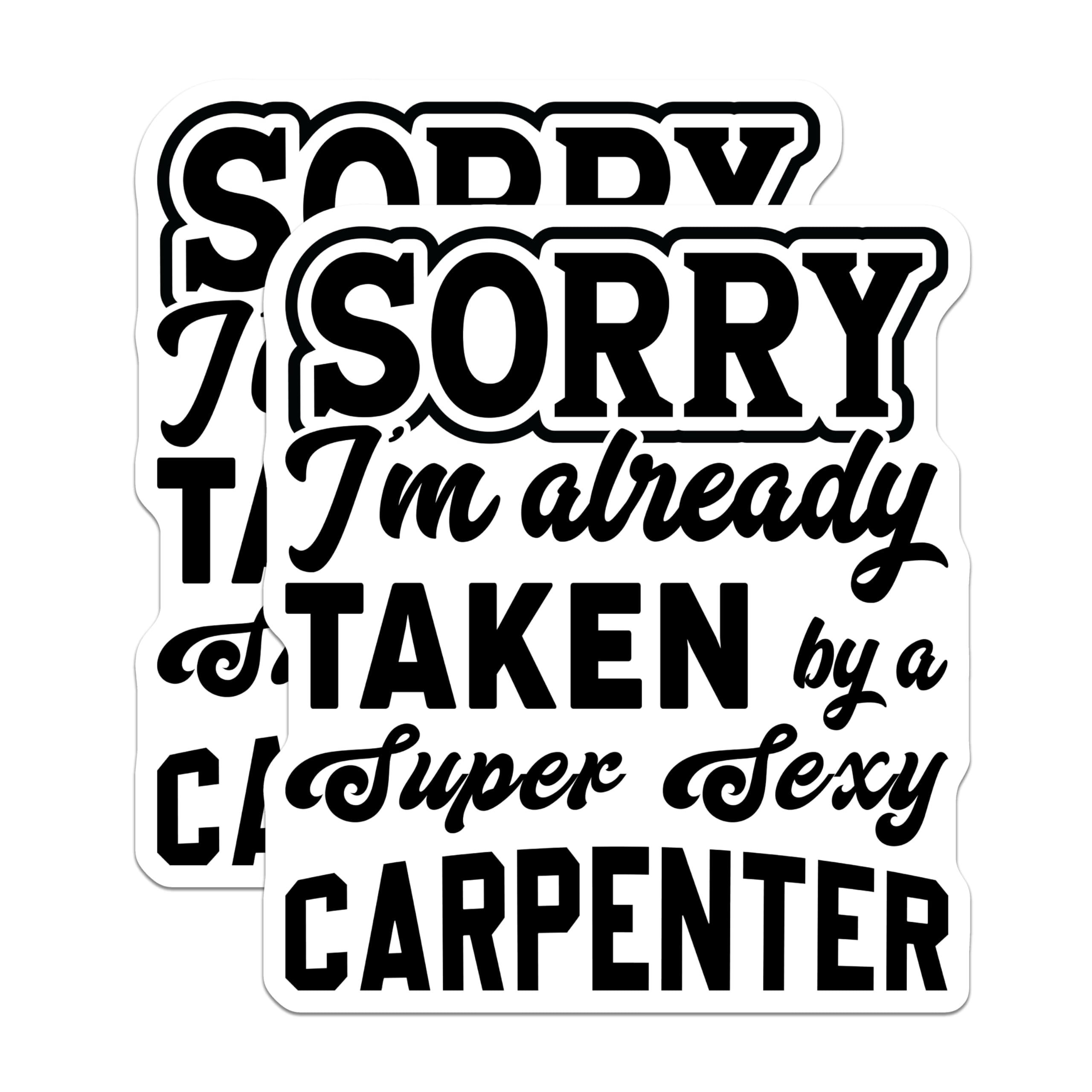 (2 Pack) Carpenter Magnets - Super Sexy Woodworker Taken Quote - Funny Construction Worker Humor - Spouse Partner Decor - 5 Inches On Longest Side - Thick Durable Magnet - Made in USA - MAG21388
