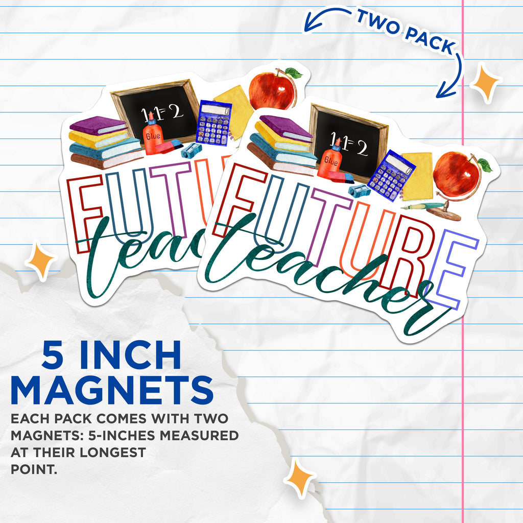 (2 Pack) Future Teacher Magnets - Education Student - Aspiring Educator - Graduation School Gift - College Major Decor - 5 Inches On Longest Side - Thick Durable Magnet - Made in USA - MAG38530