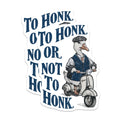 (2 Pack) to Honk Or Not to Honk Stickers - Funny Animal Design - Scooter Riding Goose - 5" On Longest Side - Sticks to Smooth Flat Surfaces - Made in USA - BMCS5896