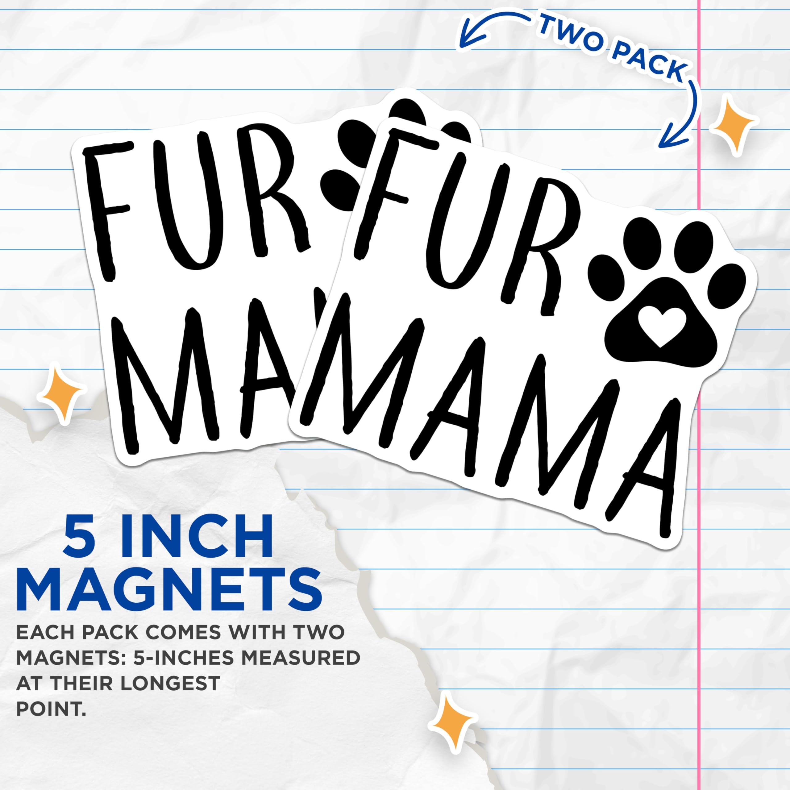 (2 Pack) Fur Mama Magnets - Pet Lover Accessory - Dog Mom Cat Mom Decor - Animal Parent Statement - Refrigerator Locker Decor - 5 Inches On Longest Side - Thick Durable Magnet - Made in USA - MAG22374
