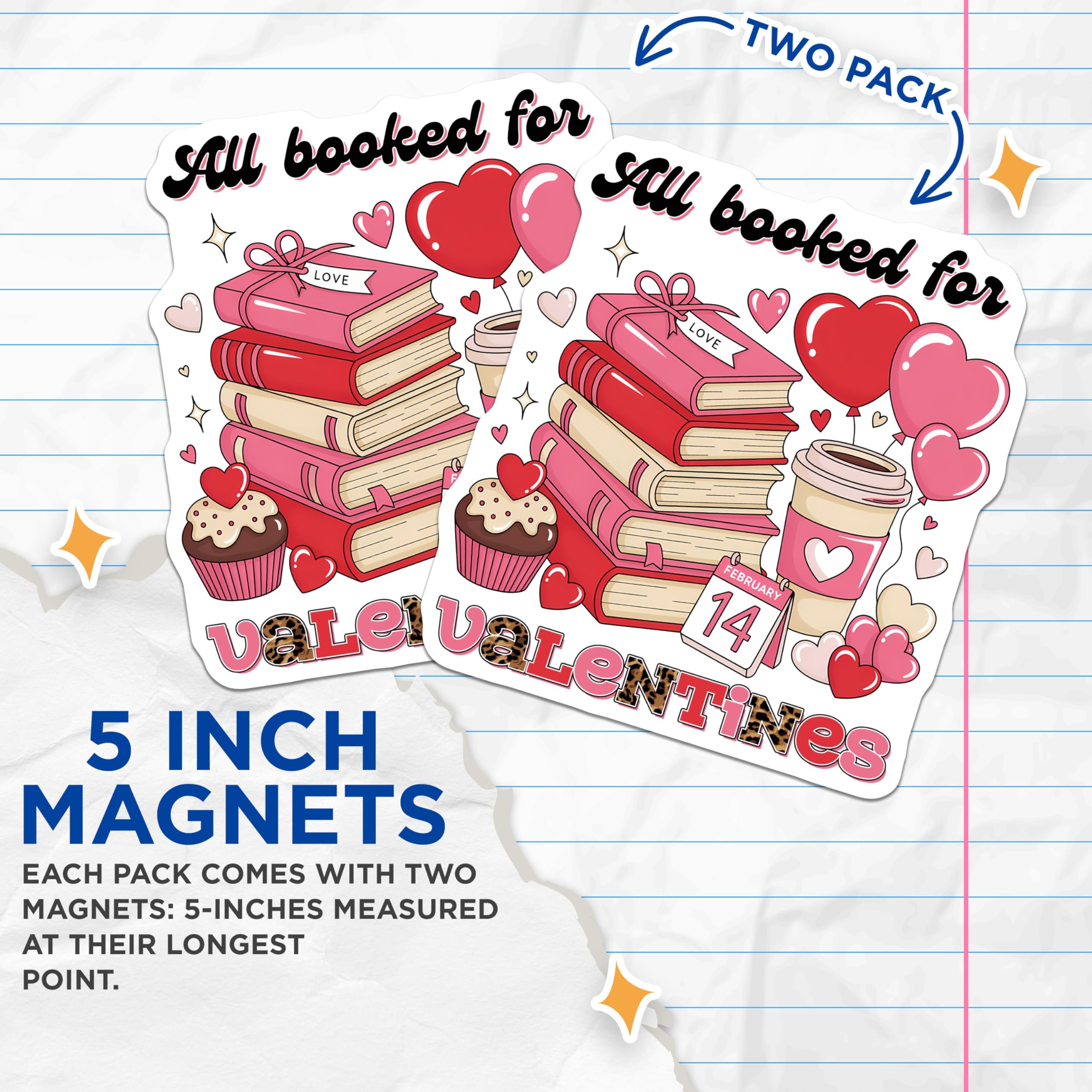 (2 Pack) Valentines Day Magnets - All Booked for Valentines - February 14th Magnet - 5" On Longest Side - Premium Magnet - for Cars, Refrigerators, Toolboxes, Lockers - Made in USA - MAG16926