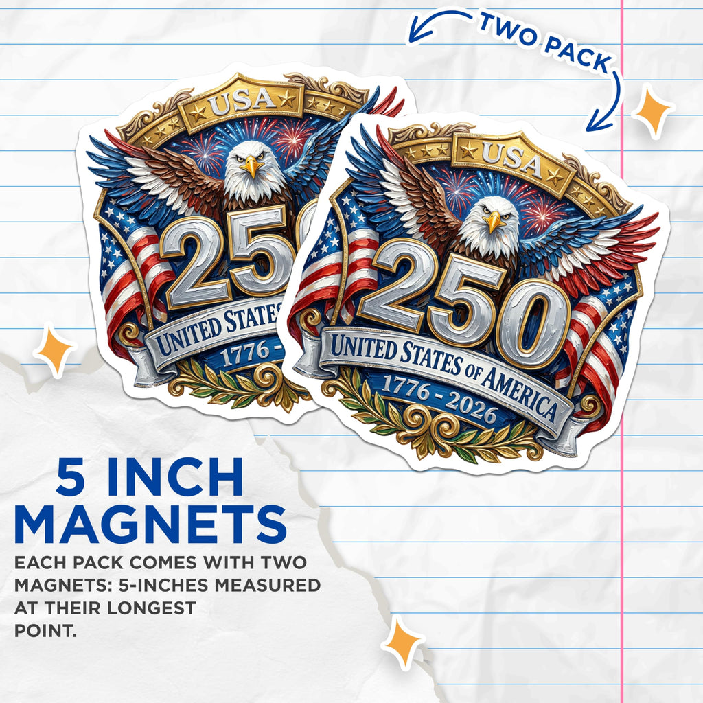 (2 Pack) USA 250th Anniversary Magnets - Patriotic Bald Eagle - American History Celebration - 1776 2026-5 Inches On Longest Side - Thick Durable Magnet - Made in USA - MAG26422