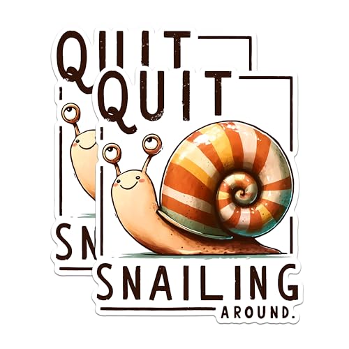 (2 Pack) Quit Snailing Around Stickers - Funny Motivational Stickers - Inspirational Snail Decals - 5" On Longest Side - Sticks to Any Smooth Flat Surface - Made in USA - BMCS2656