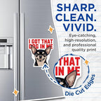 (2 Pack) I Got That Dog in Me Magnets - Funny Dog Art - Humor Fridge Magnets - 5" On Longest Side - for Cars, Fridges, Toolboxes - Made in USA - MAG5595
